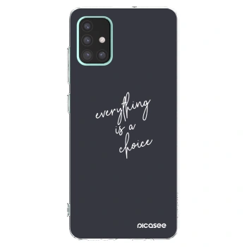 Picasee silikonowe przeźroczyste etui na Samsung Galaxy A51 A515F - Everything is a choice