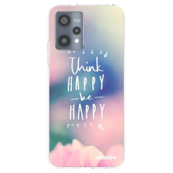Picasee silikonowe przeźroczyste etui na Realme 9 Pro 5G - Think happy be happy