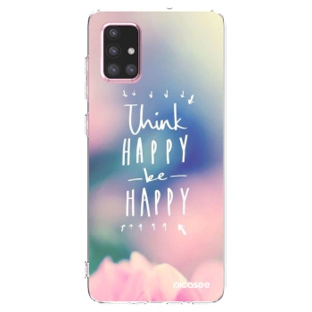 Picasee silikonowe przeźroczyste etui na Samsung Galaxy A71 A715F - Think happy be happy