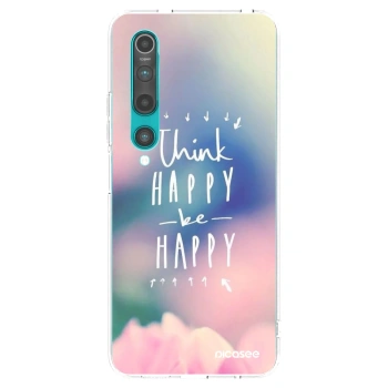 Picasee silikonowe przeźroczyste etui na Xiaomi Mi 10 - Think happy be happy