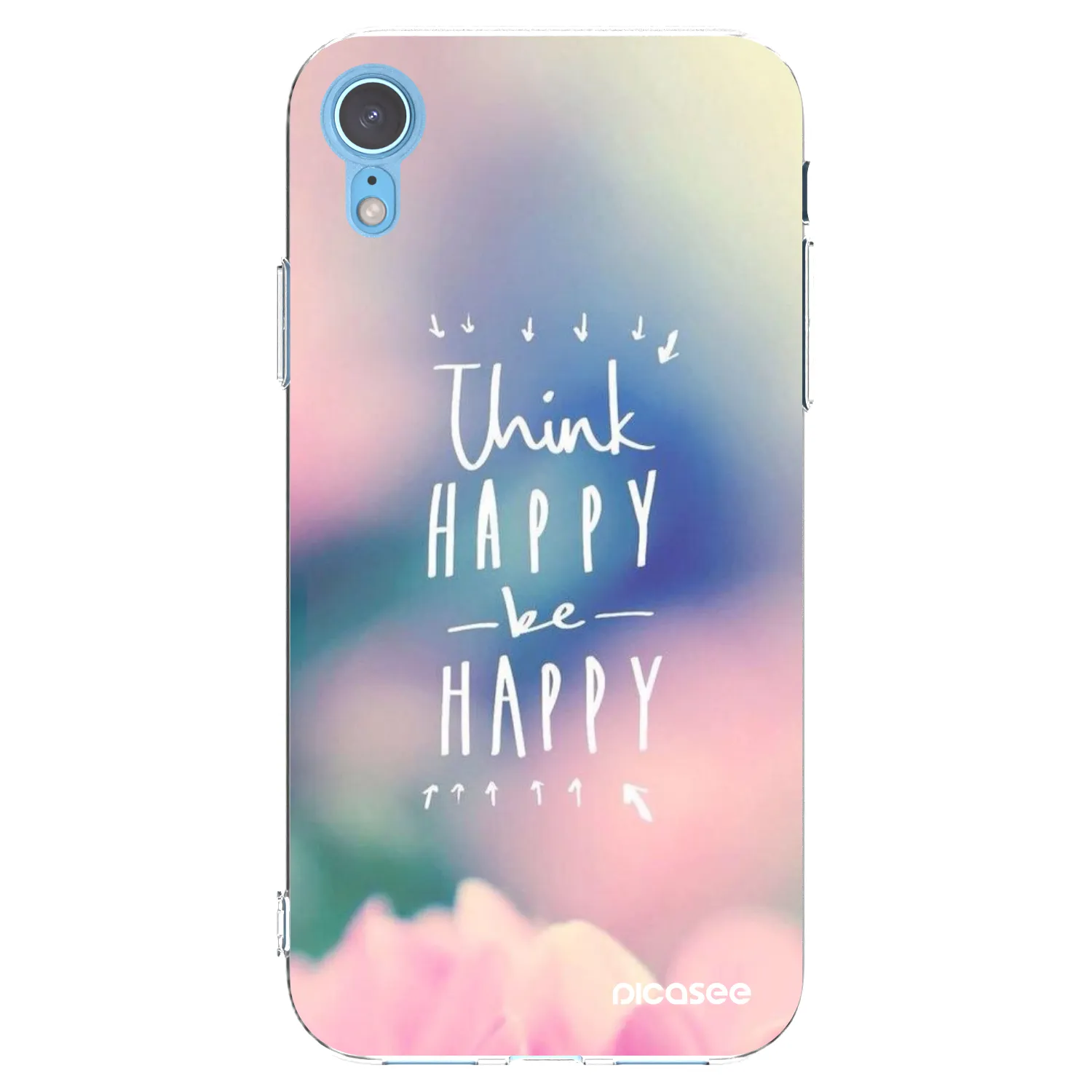 Picasee silikonowe przeźroczyste etui na Apple iPhone XR - Think happy be happy