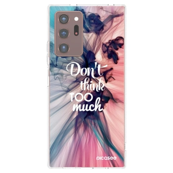 Picasee silikonowe przeźroczyste etui na Samsung Galaxy Note 20 Ultra - Don't think TOO much