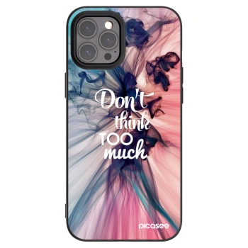 Picasee silikonowe czarne etui na Apple iPhone 12 Pro Max - Don't think TOO much