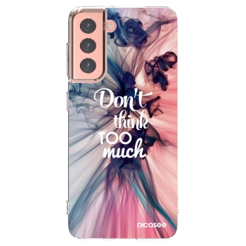 Picasee silikonowe przeźroczyste etui na Samsung Galaxy S21 5G G991B - Don't think TOO much