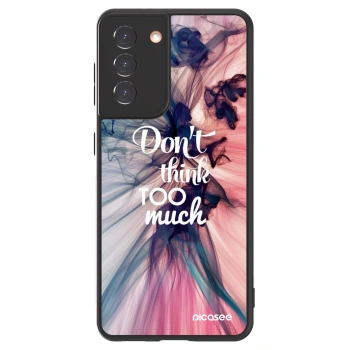 Picasee ULTIMATE CASE na Samsung Galaxy S21 5G G991B - Don't think TOO much