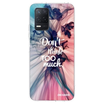 Picasee silikonowe przeźroczyste etui na Realme 8 5G - Don't think TOO much