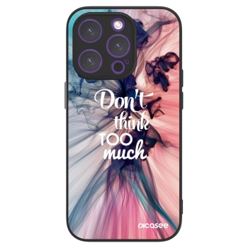 Picasee ULTIMATE CASE na Apple iPhone 14 Pro - Don't think TOO much