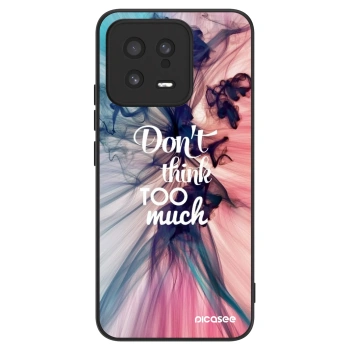 Picasee ULTIMATE CASE na Xiaomi 13 - Don't think TOO much