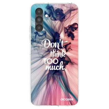 Picasee silikonowe przeźroczyste etui na Samsung Galaxy A04s A047F - Don't think TOO much
