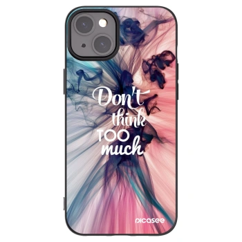 Picasee silikonowe czarne etui na Apple iPhone 15 Plus - Don't think TOO much