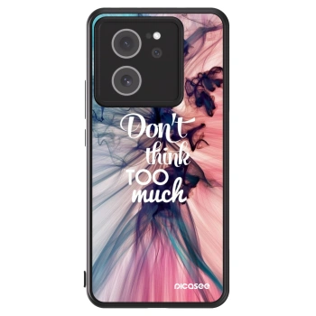 Picasee ULTIMATE CASE na Xiaomi 13T Pro - Don't think TOO much