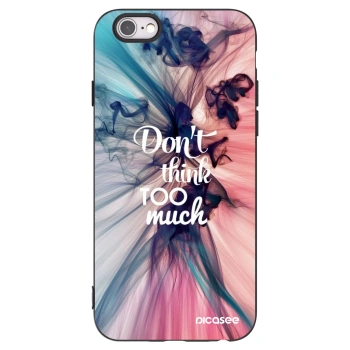 Picasee silikonowe czarne etui na Apple iPhone 6/6S - Don't think TOO much