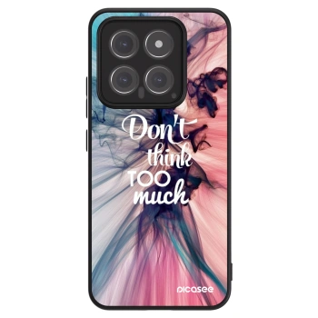 Picasee ULTIMATE CASE na Xiaomi 14 - Don't think TOO much