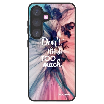 Picasee ULTIMATE CASE PowerShare pro Samsung Galaxy S24+ S926B 5G - Don't think TOO much