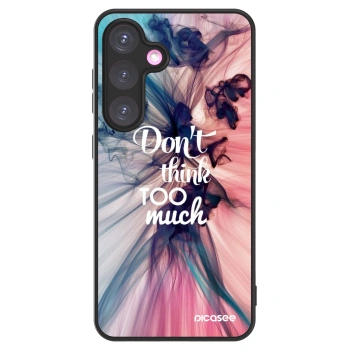 Picasee ULTIMATE CASE na Samsung Galaxy S24+ S926B 5G - Don't think TOO much