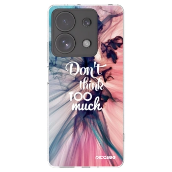 Picasee silikonowe przeźroczyste etui na Xiaomi Redmi Note 13 Pro 4G - Don't think TOO much