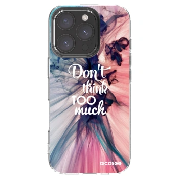 Picasee silikonowe przeźroczyste etui na Apple iPhone 16 Pro - Don't think TOO much