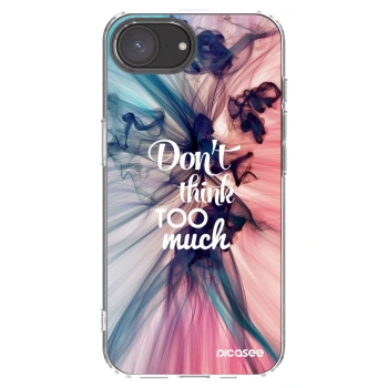 Picasee silikonowe przeźroczyste etui na Apple iPhone 16e - Don't think TOO much