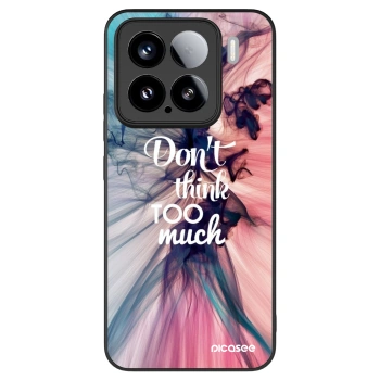 Etui na Xiaomi 15 - Don't think TOO much