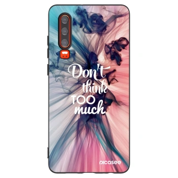 Picasee silikonowe czarne etui na Huawei P30 - Don't think TOO much
