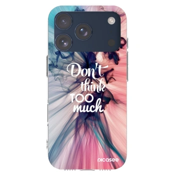 Picasee silikonowe przeźroczyste etui na Apple iPhone 17 Pro - Don't think TOO much