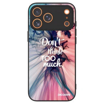 Picasee ULTIMATE CASE na Apple iPhone 17 Pro Max - Don't think TOO much