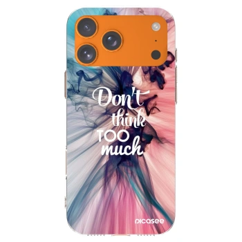 Picasee silikonowe przeźroczyste etui na Apple iPhone 17 Pro Max - Don't think TOO much