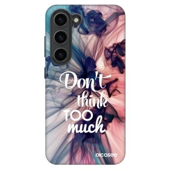 Etui na Samsung Galaxy S23 5G - Don't think TOO much