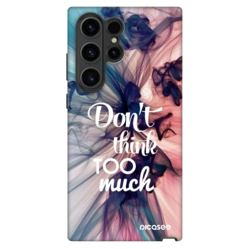 Etui na Samsung Galaxy S22 Ultra 5G - Don't think TOO much