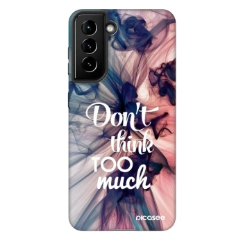 Etui na Samsung Galaxy S21 FE 5G - Don't think TOO much