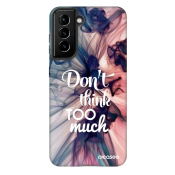 Etui na Samsung Galaxy S21 5G G991B - Don't think TOO much