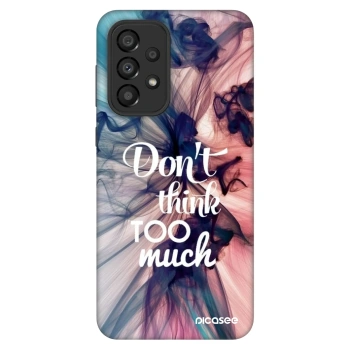 Etui na Samsung Galaxy A33 5G A336 - Don't think TOO much