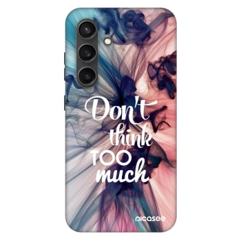 Etui na Samsung Galaxy S24+ S926B 5G - Don't think TOO much