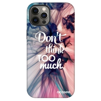 Etui na Apple iPhone 12 Pro - Don't think TOO much