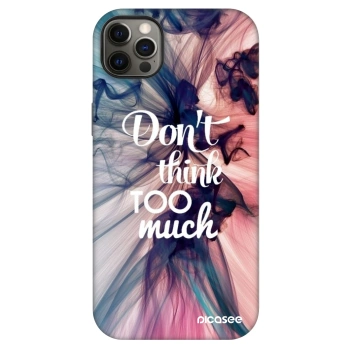 Etui na Apple iPhone 12 Pro Max - Don't think TOO much