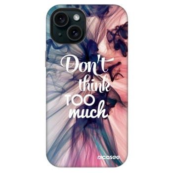 Etui na Apple iPhone 13 - Don't think TOO much