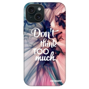 Etui na Apple iPhone 14 - Don't think TOO much