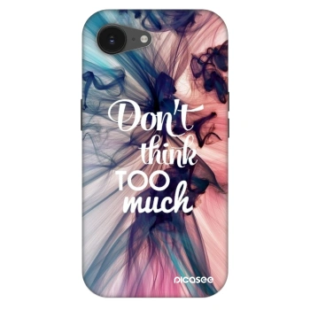 Etui na Apple iPhone 16e - Don't think TOO much