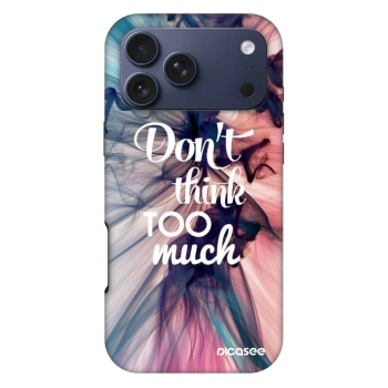 Etui na Apple iPhone 17 Pro Max - Don't think TOO much