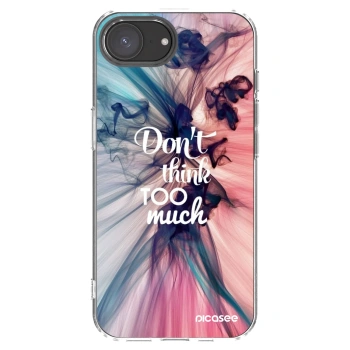 Picasee silikonowe przeźroczyste etui na Apple iPhone 17e - Don't think TOO much