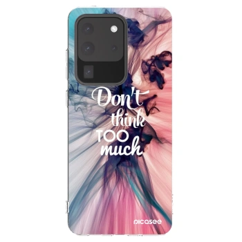 Picasee silikonowe przeźroczyste etui na Samsung Galaxy S20 Ultra 5G G988F - Don't think TOO much