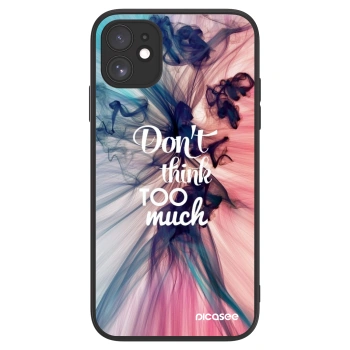 Picasee ULTIMATE CASE na Apple iPhone 11 - Don't think TOO much