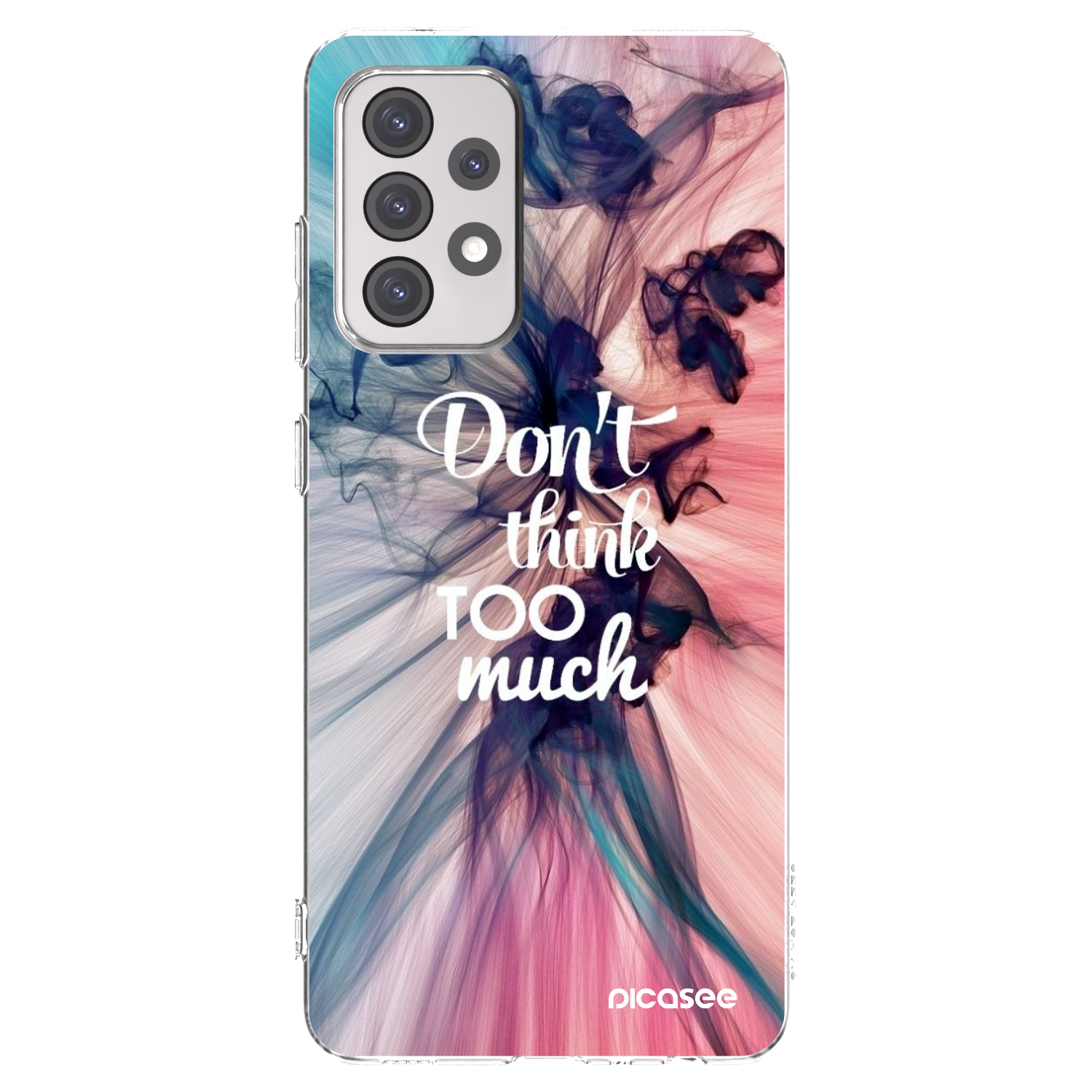 Picasee silikonowe przeźroczyste etui na Samsung Galaxy A52 5G A525F - Don't think TOO much