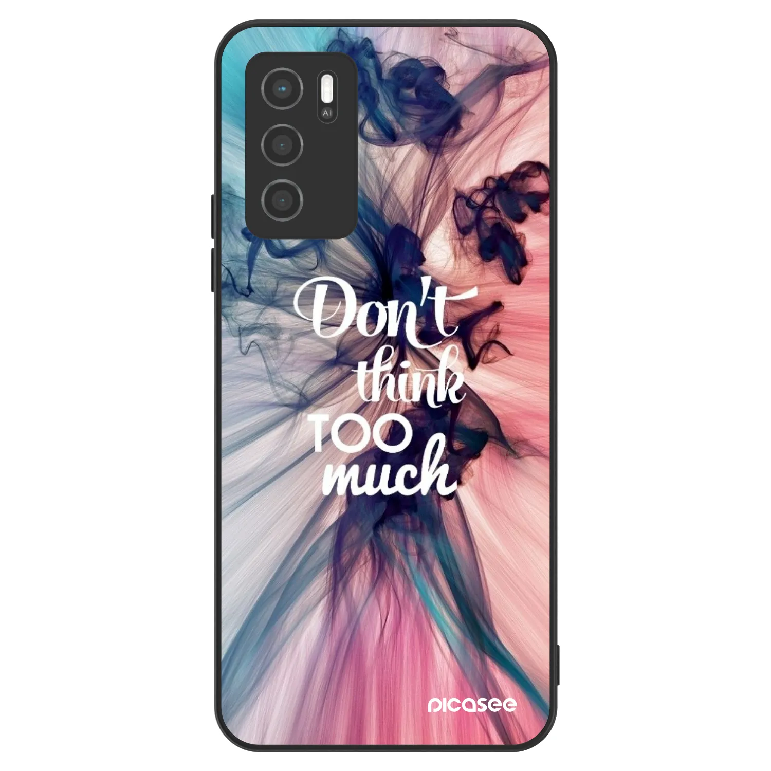 Picasee ULTIMATE CASE na OPPO A16s - Don't think TOO much