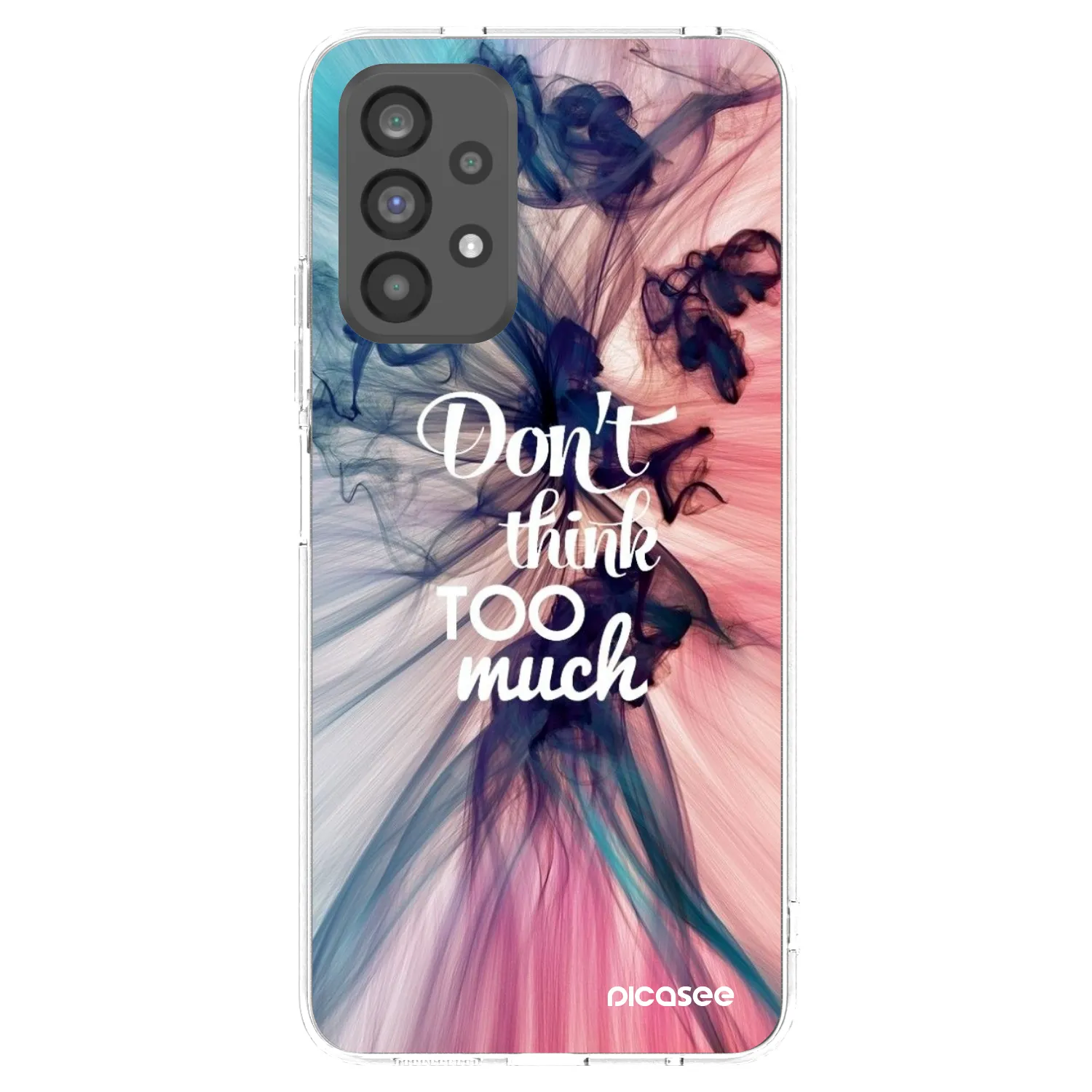 Picasee silikonowe przeźroczyste etui na Samsung Galaxy A73 5G - Don't think TOO much