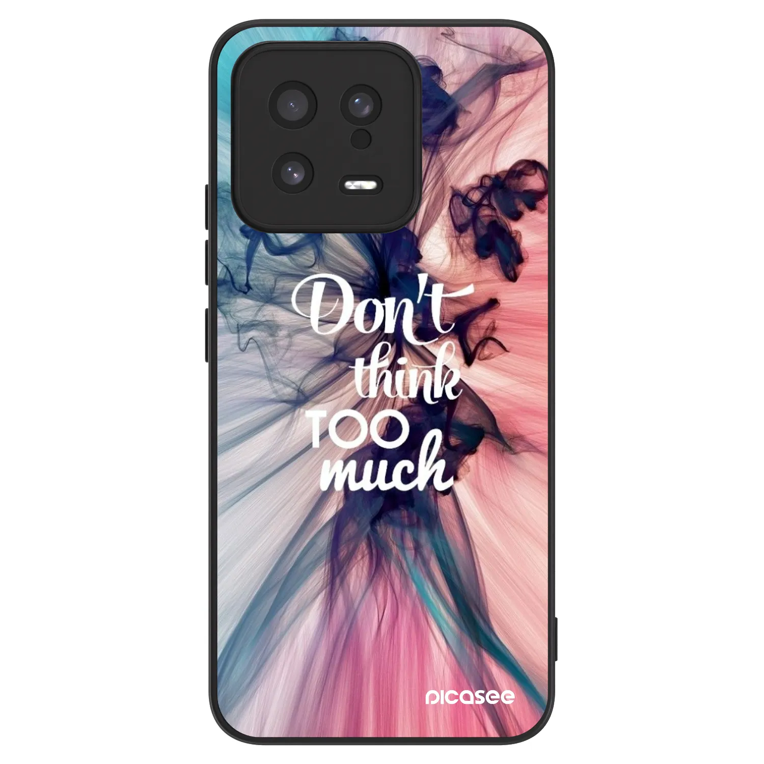 Picasee ULTIMATE CASE na Xiaomi 13 - Don't think TOO much