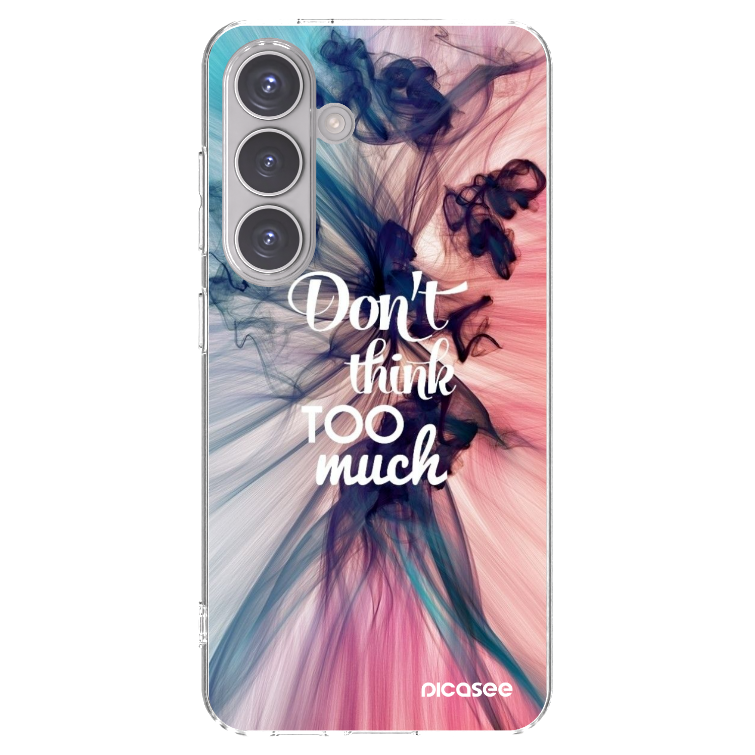 Picasee silikonowe przeźroczyste etui na Samsung Galaxy S24 S921B 5G - Don't think TOO much