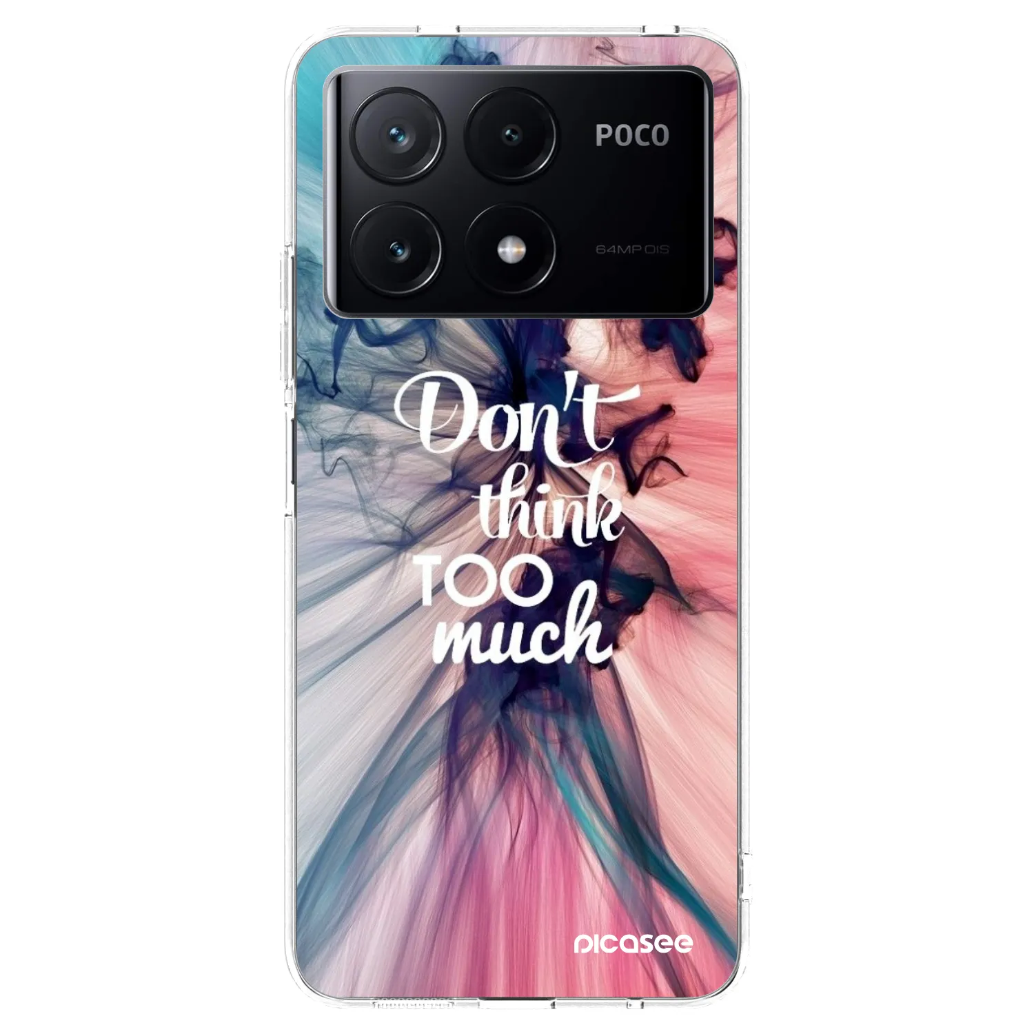 Picasee silikonowe przeźroczyste etui na Xiaomi Poco X6 Pro - Don't think TOO much