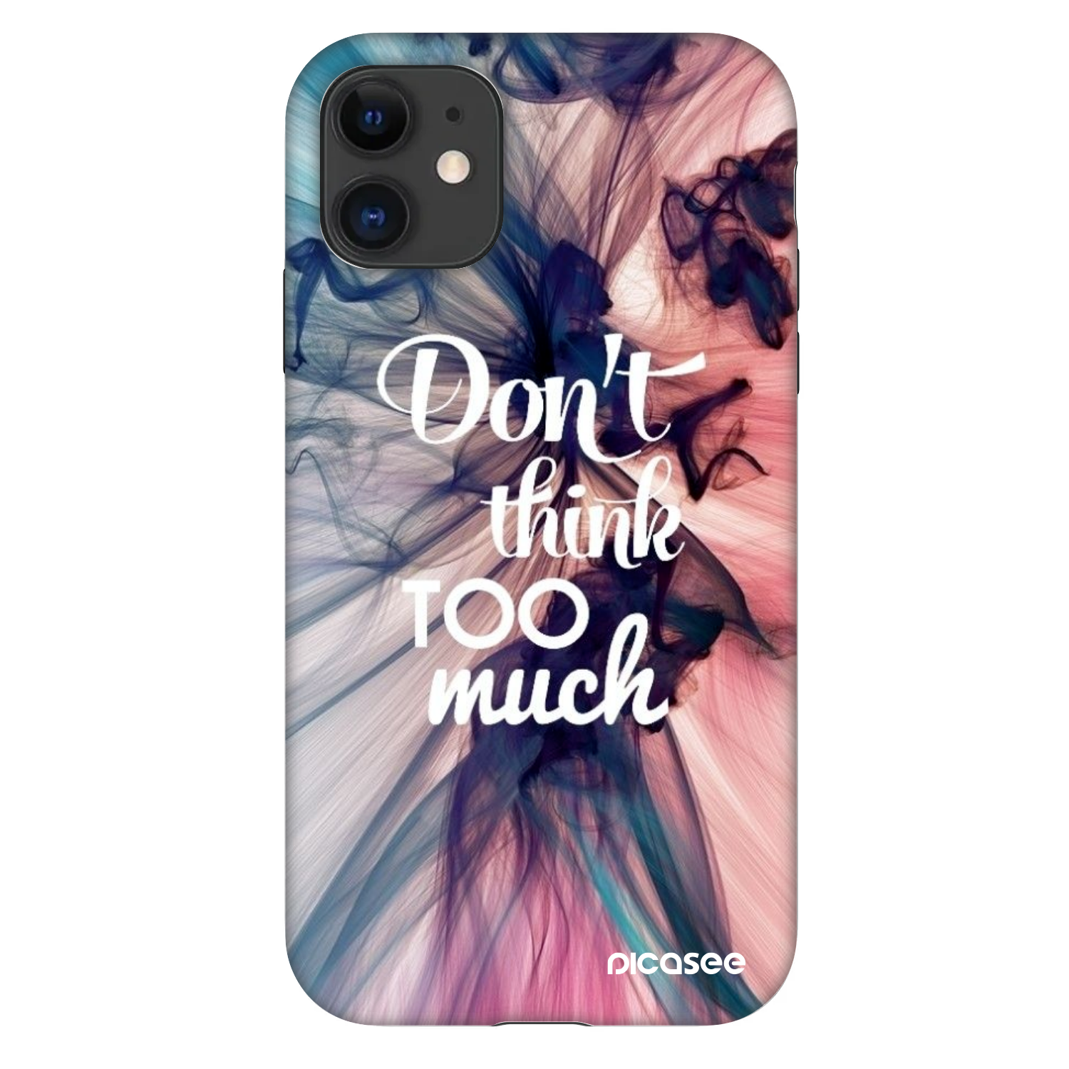 Picasee Fashion Case na Apple iPhone 11 - Don't think TOO much