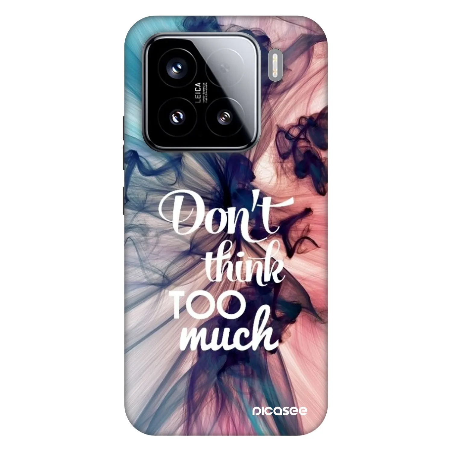 Picasee Fashion Case na Xiaomi 15 - Don't think TOO much